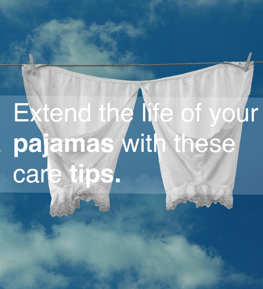 Lingerie Care Tips: How to Make Your Pajamas Last Longer